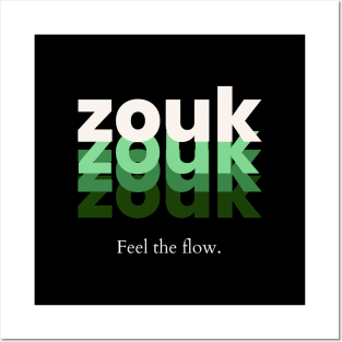 Feel the flow - Zouk Posters and Art